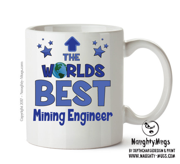 Worlds Best Mining Engineer Mug - Novelty Funny Mug