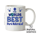Worlds Best Park Naturalist Mug - Novelty Funny Mug