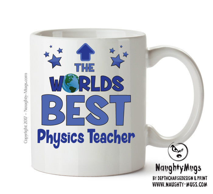 Worlds Best Physics Teacher Mug - Novelty Funny Mug