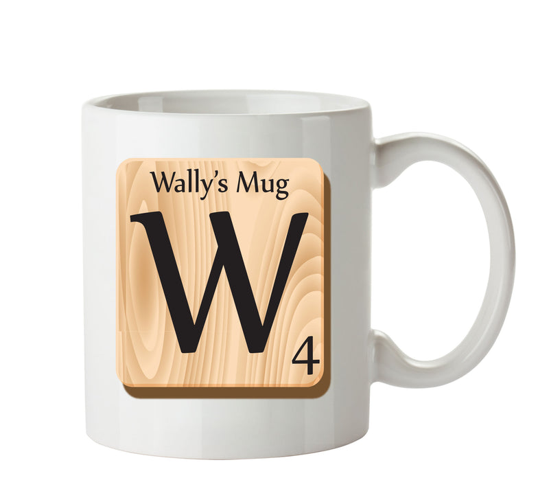 Initial "W" Your Name Scrabble Mug FUNNY