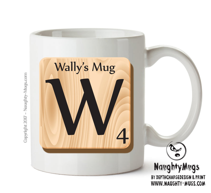 Initial "W" Your Name Scrabble Mug FUNNY