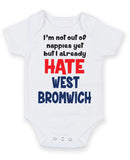 West Bromwich Hate Football Fan Baby Grow Bodysuit