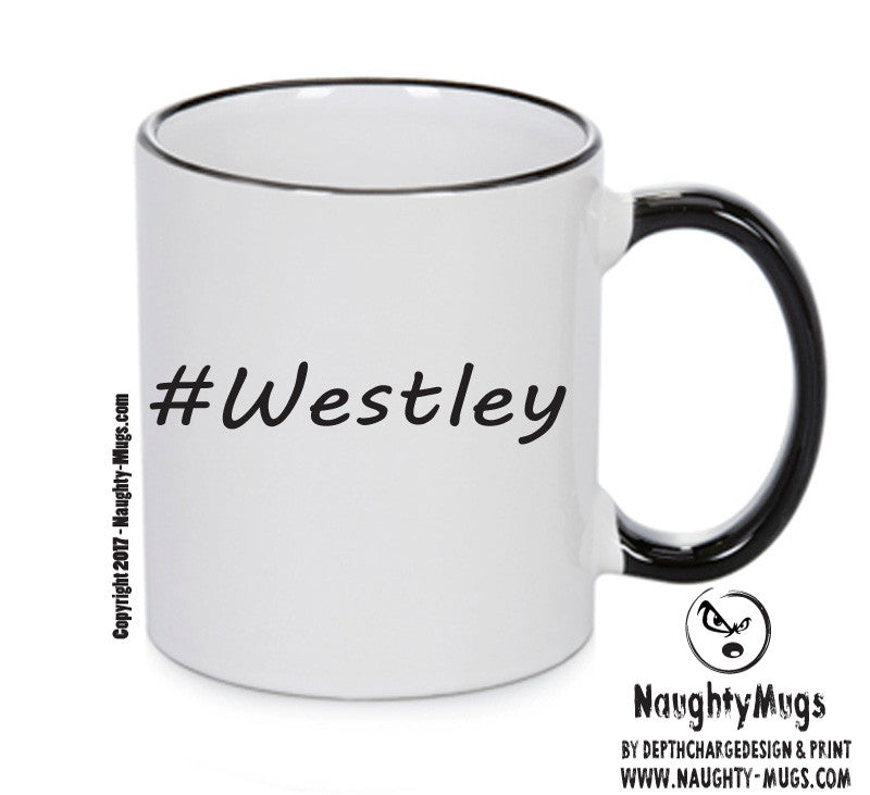 Personalised Your CUSTOM Name Westley Printed Mug