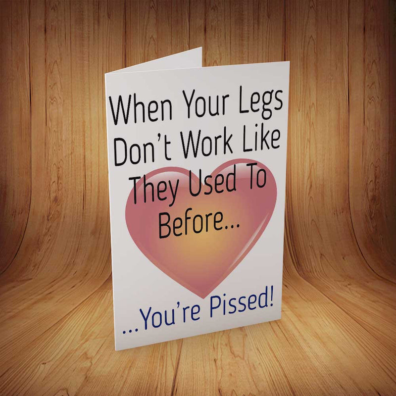 When Your Legs Don't Work INSPIRED Adult Personalised Birthday Card Birthday Card
