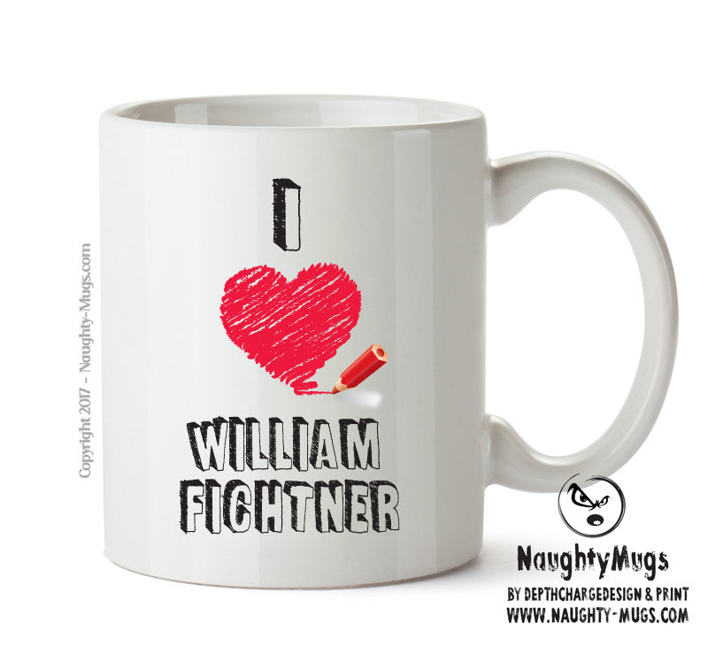 I Love William Fichtner Celebrity Mug Office Mug