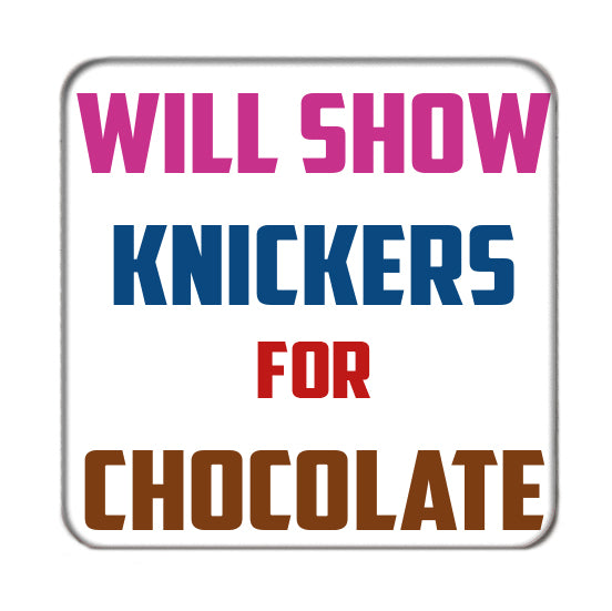 Will show Knickers Drinks Coaster