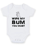 Wipe My Bum You Must Personalised Baby Boy Girl Unisex Short Sleeve Bodysuit