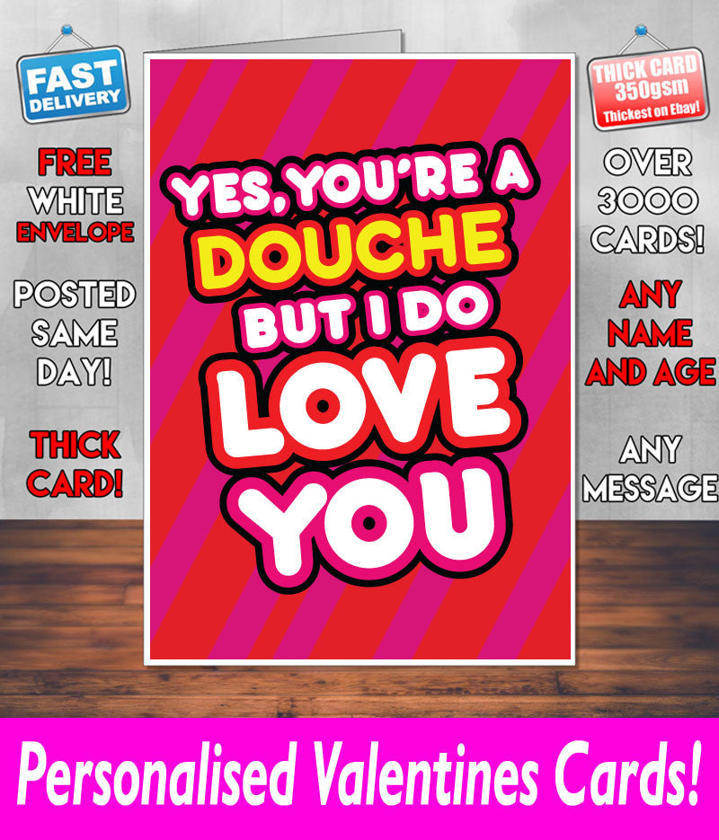 YOUR A DOUCHE BUT I DO LOVE YOU Mug Rude Mug