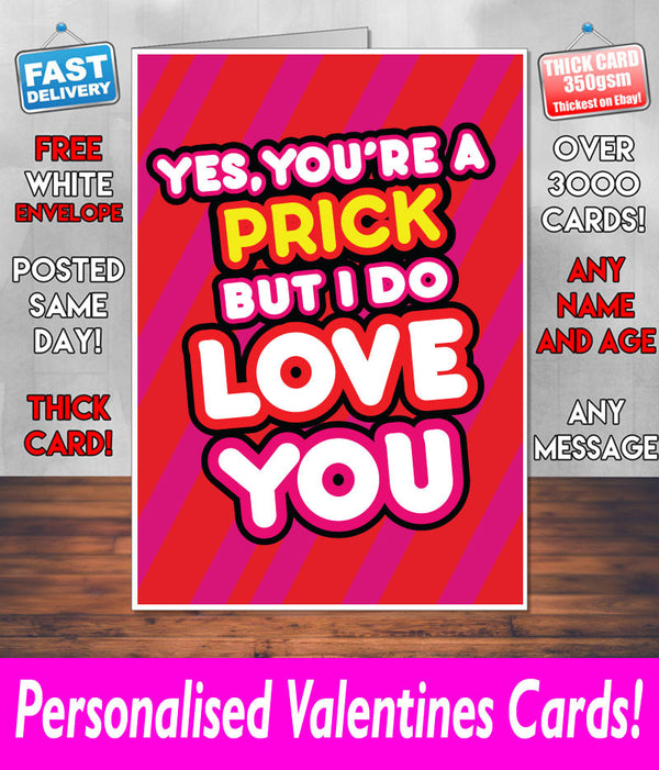 Your a Prick BUT I DO Love YOU Mug Rude Mug