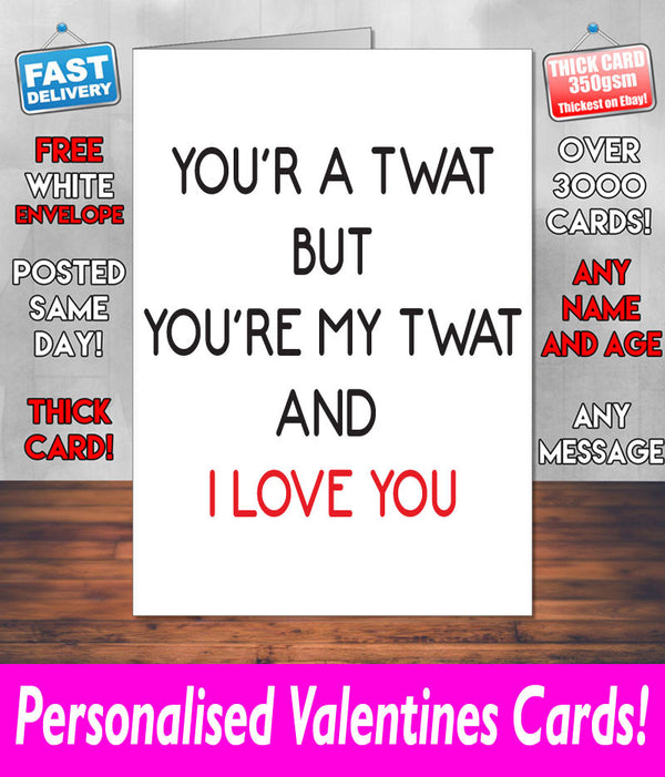 Your a Twat BUT Your MY Twat Mug Rude Mug