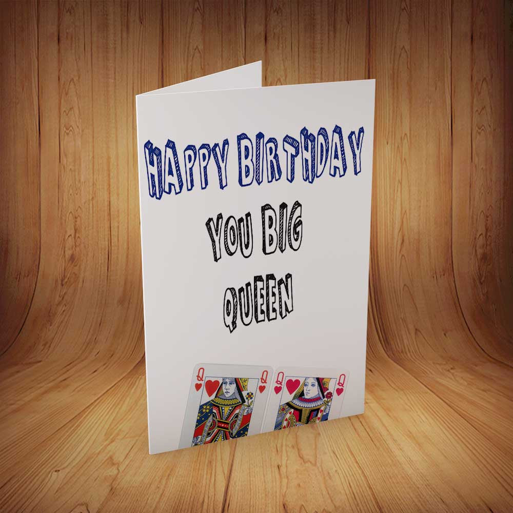You Big Queen INSPIRED Adult Personalised Birthday Card Birthday Card