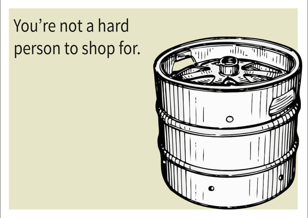 You Are Not A Hard Person To Shop For INSPIRED Adult Personalised Birthday Card