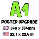 Your Poster is UPGRADED to A1 - Total Calculated at Checkout