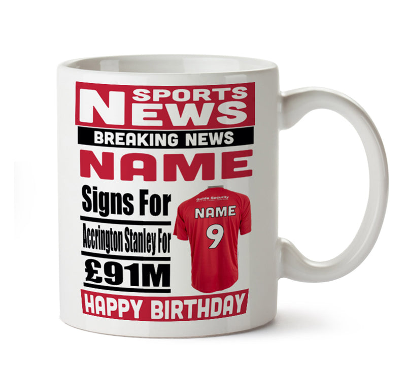Personalised SIGNS FOR Acrington Stanley Football Mug Personalised Birthday Mug