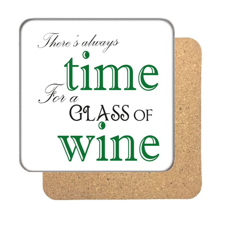 Always time for a Glass of Wine Drinks Coaster