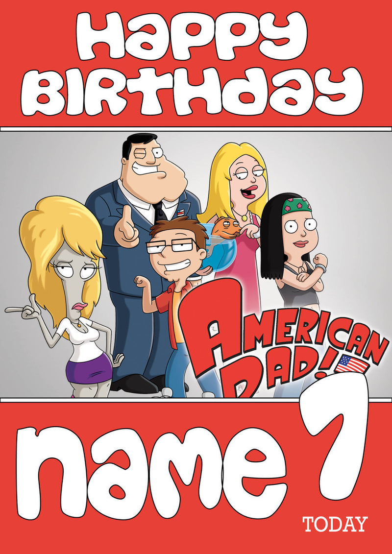 THEME INSPIRED Kids Adult Personalised Birthday Card American Dad Birthday Card