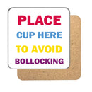 Place Cup Here Drinks Coaster 2