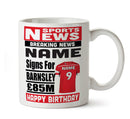 Personalised SIGNS FOR Barnsley Football Mug Personalised Birthday Mug