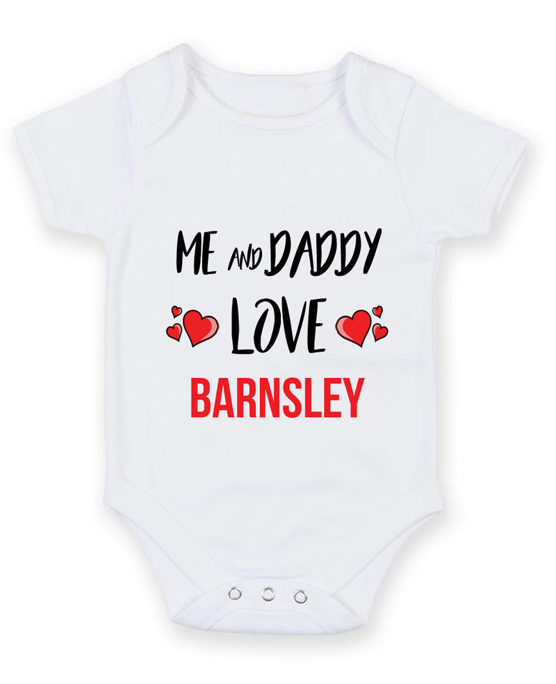 Me and Daddy Love barnsley Personalised FOOTBALL TEAM Baby Grow
