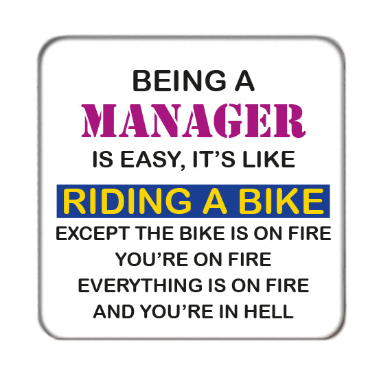 Being a Manager is like riding a Bike Drinks Coaster
