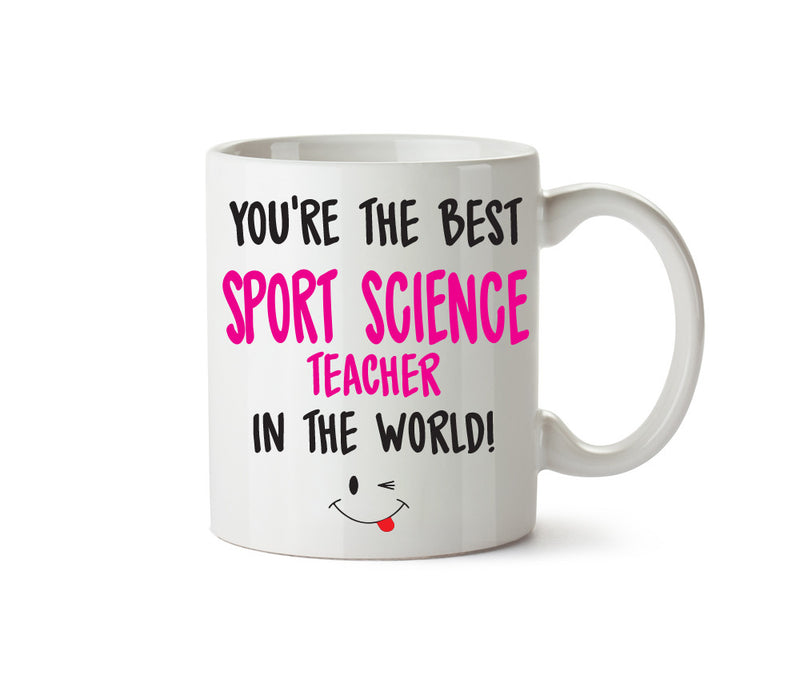 Best SPORTS SCIENCE Teacher FEMALE Printed Mug