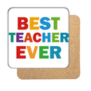 Best Teacher Ever Drinks Coaster