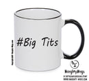 Personalised Your CUSTOM Name Big Tits Printed Mug