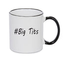 Personalised Your CUSTOM Name Big Tits Printed Mug