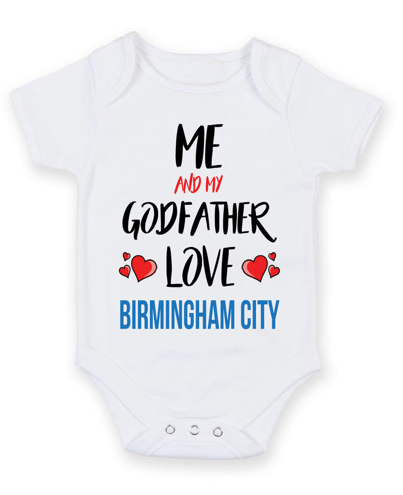 Me and My Godfather Love birmingham city Personalised FOOTBALL TEAM Baby Grow