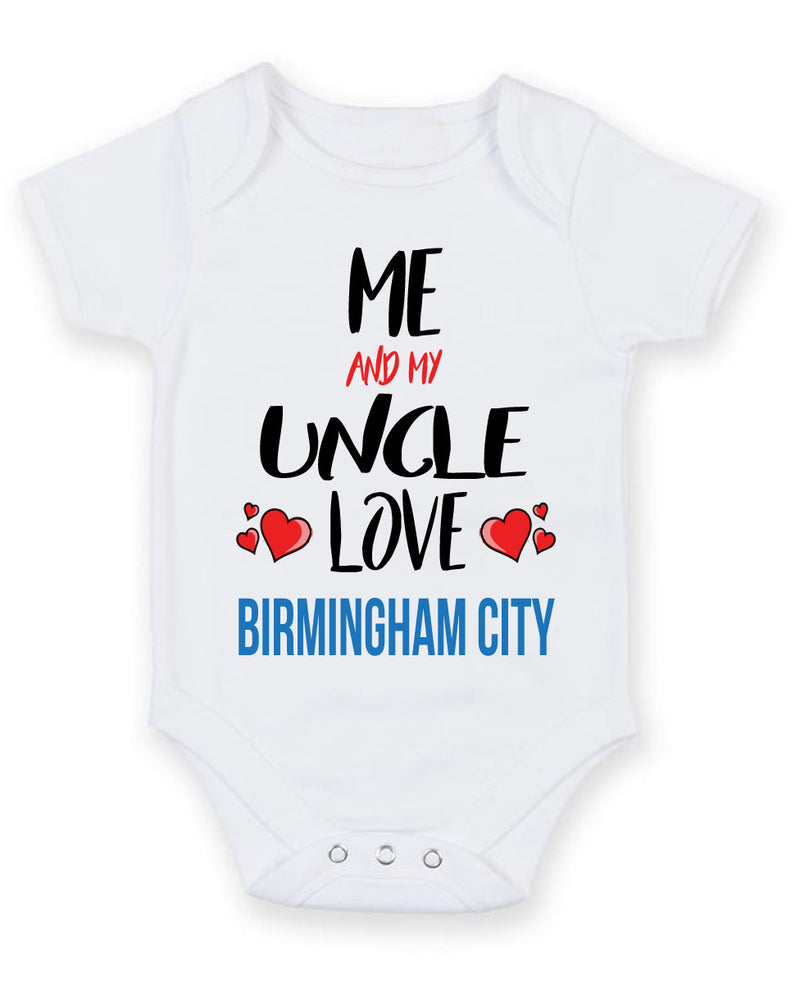 Me and My Uncle Love birmingham city Personalised FOOTBALL TEAM Baby Grow