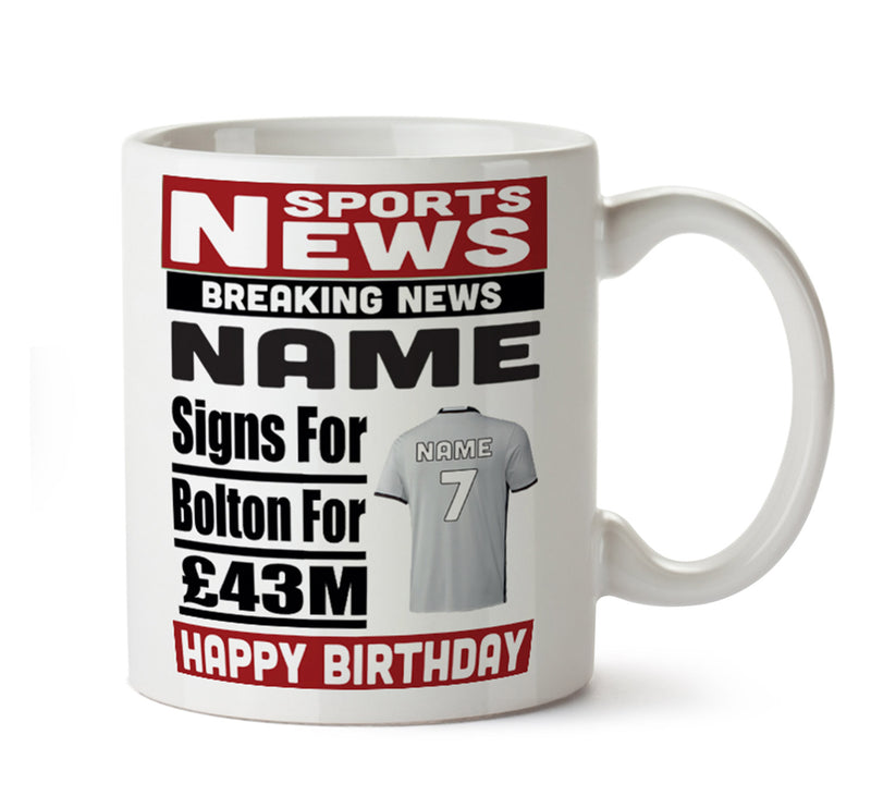 Personalised SIGNS FOR Bolton Football Mug Personalised Birthday Mug