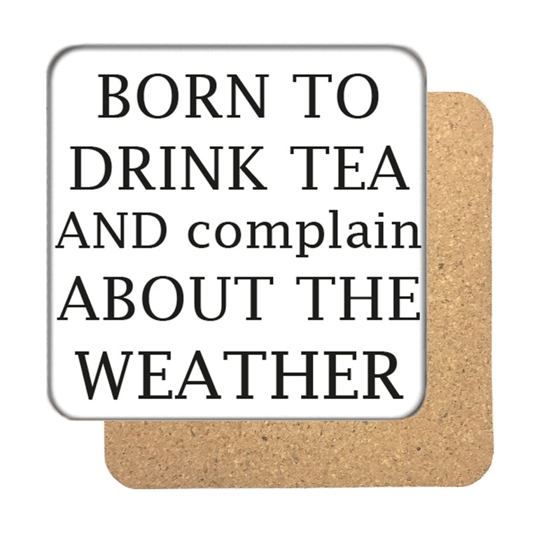 Born to Drink Tea Drinks Coaster