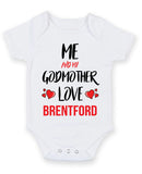 Me and My Godmother Love brentford Personalised FOOTBALL TEAM Baby Grow