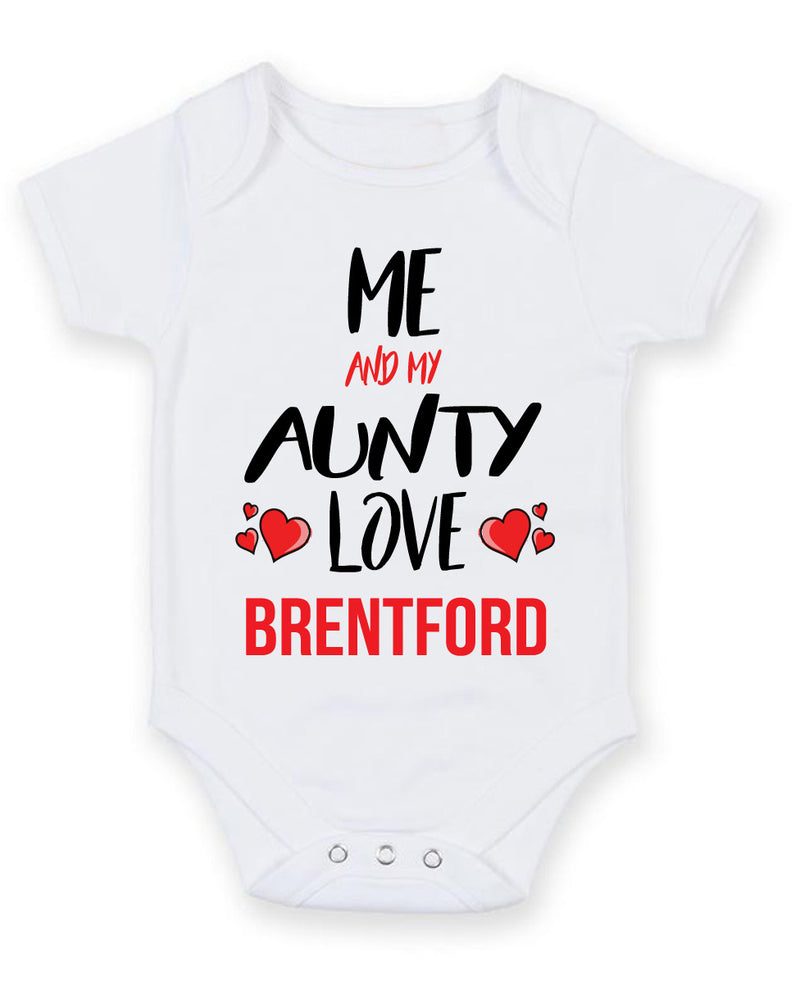 Me and My Aunty Love brentford Personalised FOOTBALL TEAM Baby Grow
