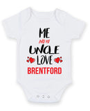 Me and My Uncle Love brentford Personalised FOOTBALL TEAM Baby Grow