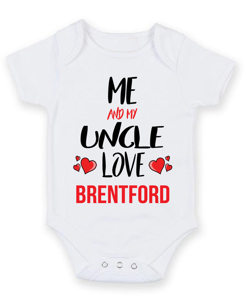 Me and My Uncle Love brentford Personalised FOOTBALL TEAM Baby Grow