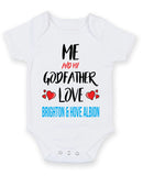 Me and My Godfather Love brighton and hove albion Personalised FOOTBALL TEAM Baby Grow