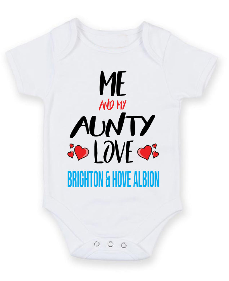 Me and My Aunty Love brighton and hove albion Personalised FOOTBALL TEAM Baby Grow