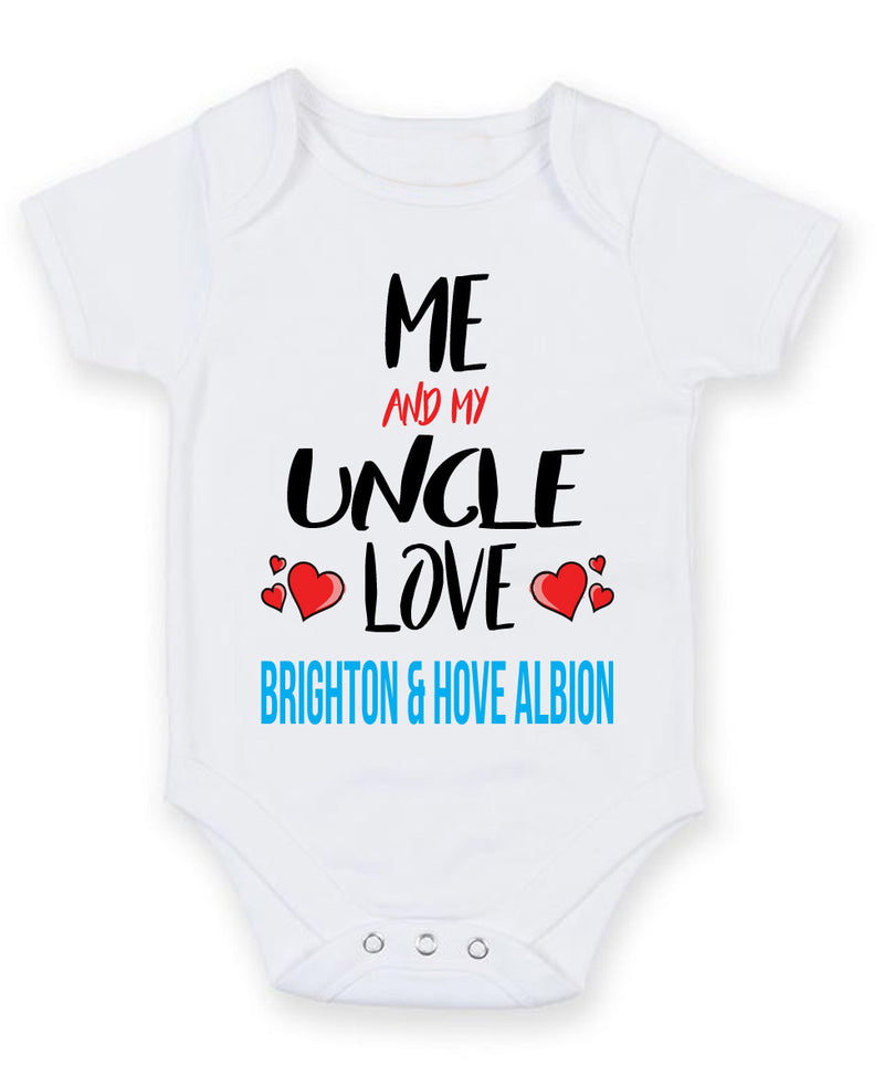 Me and My Uncle Love brighton and hove albion Personalised FOOTBALL TEAM Baby Grow