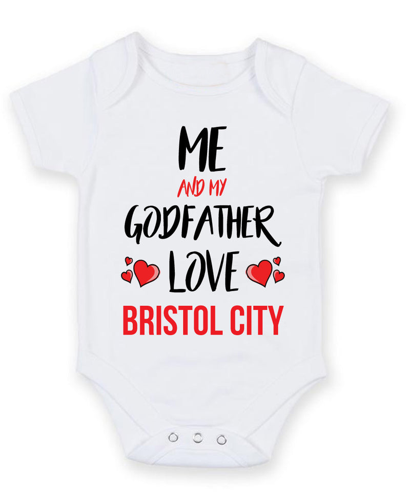 Me and My Godfather Love bristol city Personalised FOOTBALL TEAM Baby Grow