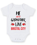 Me and My Godmother Love bristol city Personalised FOOTBALL TEAM Baby Grow