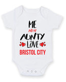 Me and My Aunty Love bristol city Personalised FOOTBALL TEAM Baby Grow