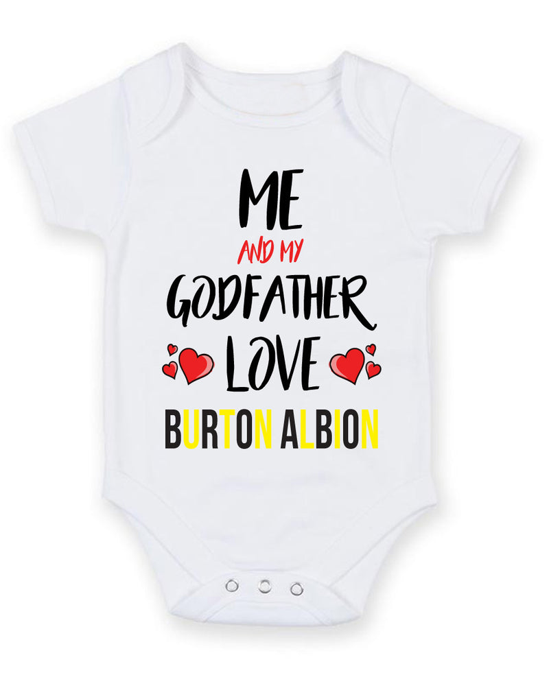 Me and My Godfather Love burton albion Personalised FOOTBALL TEAM Baby Grow