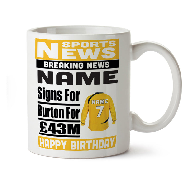 Personalised SIGNS FOR Burton Football Mug Personalised Birthday Mug