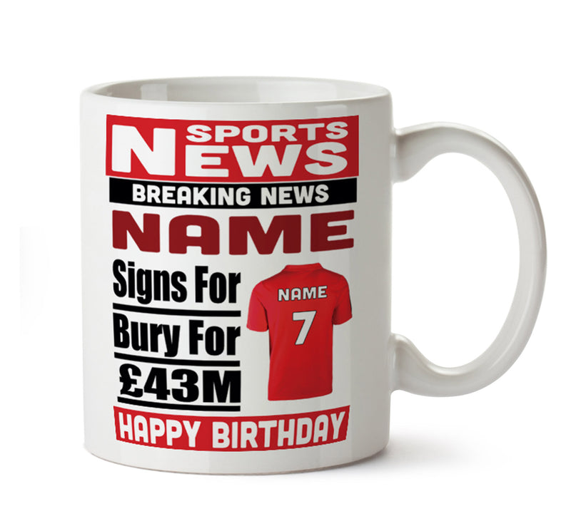Personalised SIGNS FOR Bury Football Mug Personalised Birthday Mug