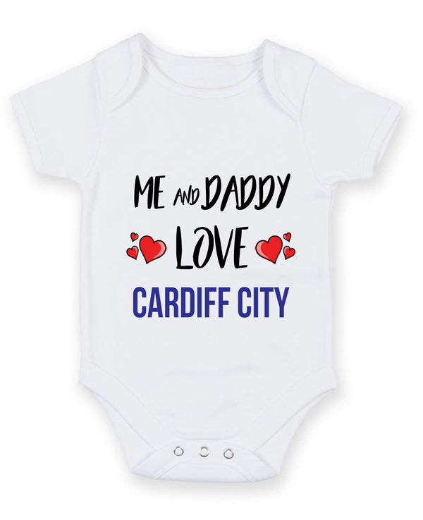Me and Daddy Love cardiff city Personalised FOOTBALL TEAM Baby Grow