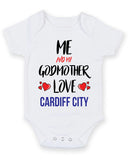 Me and My Godmother Love cardiff city Personalised FOOTBALL TEAM Baby Grow