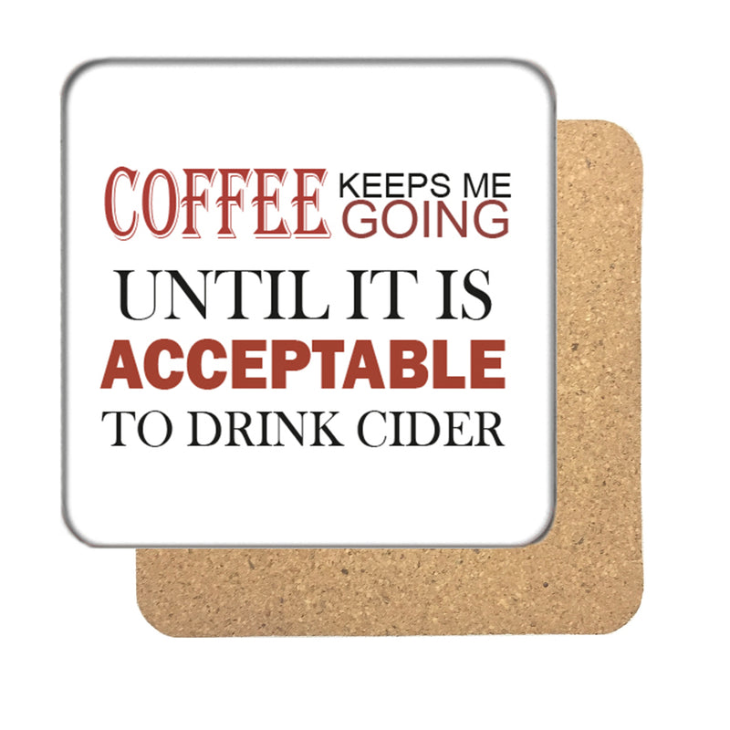 Coffee keeps me Going Drinks Coaster
