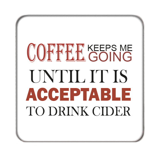 Coffee keeps me Going Drinks Coaster