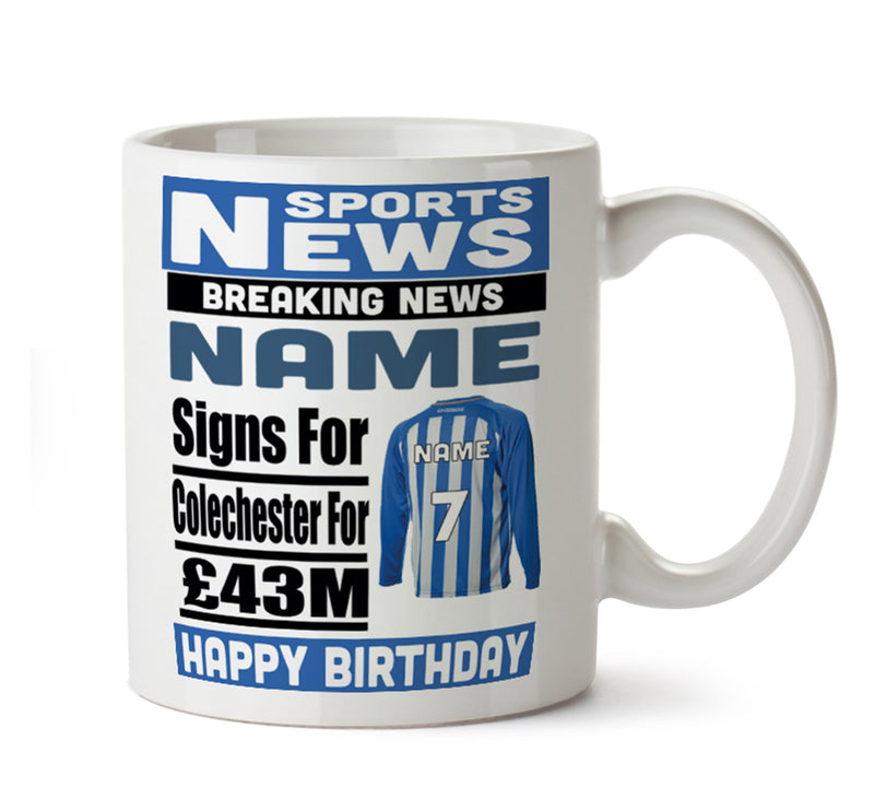 Personalised SIGNS FOR Colchester Football Mug Personalised Birthday Mug